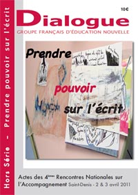 Dialogue hors-s�rie prendre pouvoir sur l'�crit
