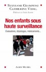 nos enfants sous haute surveillance
