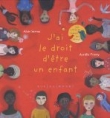 J'ai le droit d'�tre un enfant