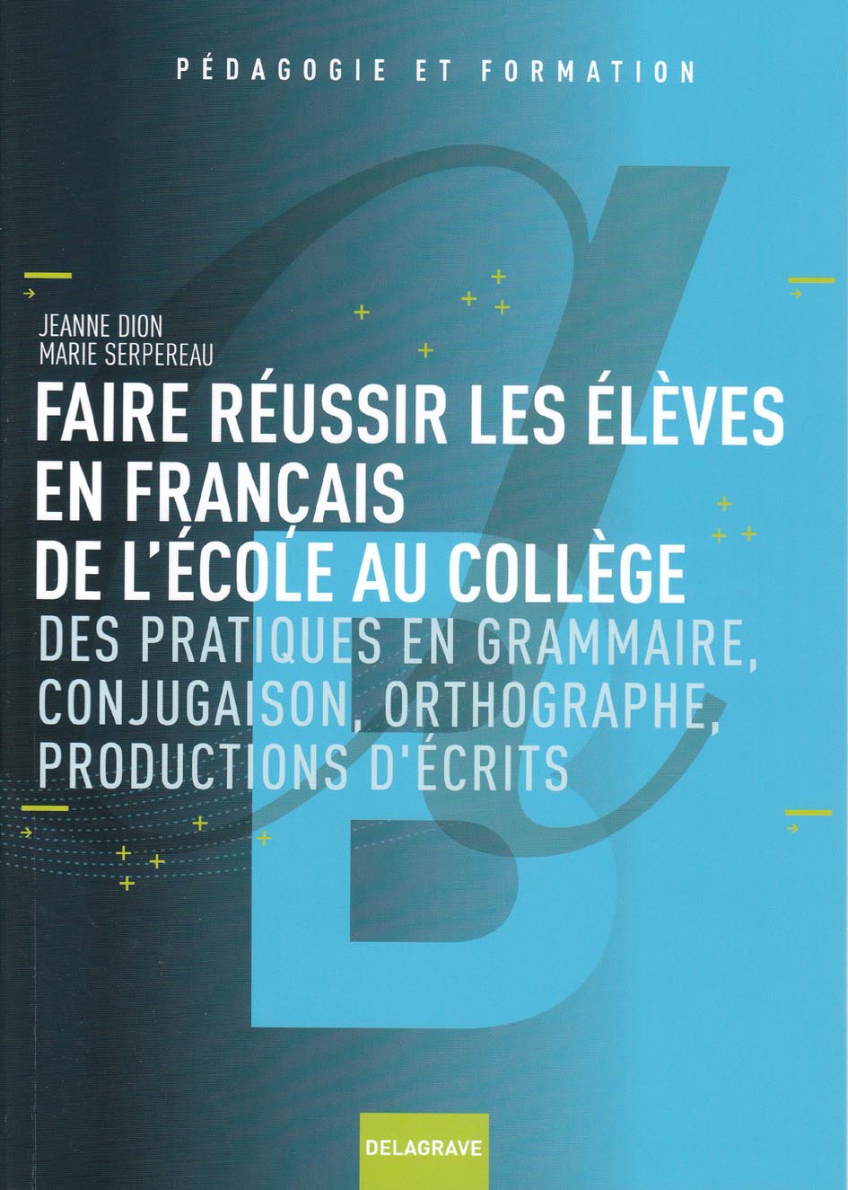 faire r�ussir en fran�ais