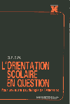 L'orientation scolaire en question 